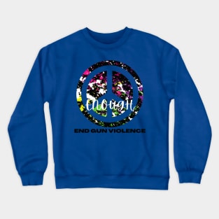 End Gun Violence Crewneck Sweatshirt